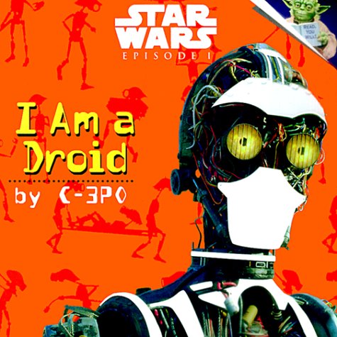 I Am a Droid: Episode I book cover
