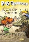 The Quicksand Question