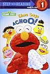 Elmo Says Achoo! (Step-Into-Reading, Step 1)