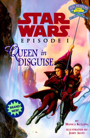 Star Wars: Episode I - Queen in Disguise (By: Monica Kulling) cover