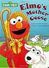 Elmo's Mother Goose (Sesame Street) (Big Bird's Favorites Board Books)