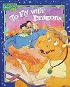 To Fly with Dragons (Glitter Picturebook)