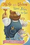 Mole and Shrew Have Jobs to Do