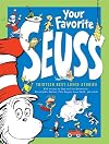 Your Favorite Seuss (Classic Seuss)