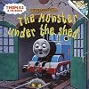 The Monster Under the Shed (Thomas & Friends) (Pictureback(R))