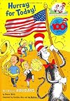Hurray for Today! All About Holidays (The Cat in the Hat's Learning Library)