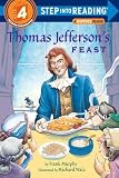 Thomas Jeffersons Feast Step Into Reading Step 4