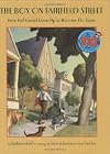 The Boy on Fairfield Street: How Ted Geisel Grew Up to Become Dr. Seuss