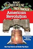 American Revolution A Nonfiction Companion To Revolutionary War On Wednesday Magic Tree House Research Guide Series