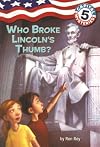 Who Broke Lincoln's Thumb?