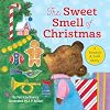 The Sweet Smell of Christmas (Scented Storybook)