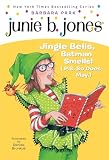 Junie B First Grader Jingle Bells Batman Smells Ps So Does May