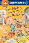 How Not to Babysit Your Brother