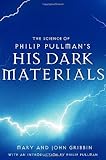 The Science Of Philip Pullmans His Dark Materials