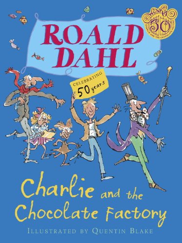 Charlie and the Chocolate Factory by Roald Dahl