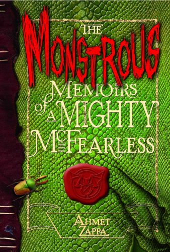 Cover of The Monstrous Memoirs of a Mighty McFearless