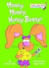 Money, Money, Honey Bunny!