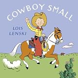 Cowboy Small Lois Lenski Books