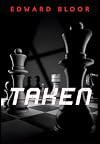 Taken