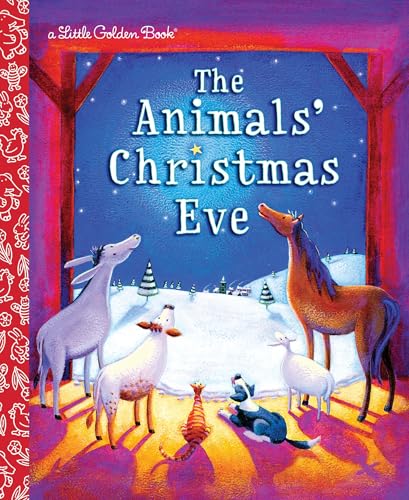 The Animals' Christmas Eve (By: Alexandra Steele-Morgan,Gale Wiersum) cover