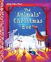 The Animals' Christmas Eve (Little Golden Book)