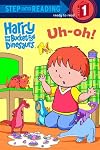 Harry and His Bucket Full of Dinosaurs: Uh-Oh!