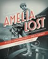 Amelia Lost: The Life and Disappearance of Amelia Earhart