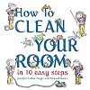 How to Clean Your Room in 10 Easy Steps