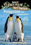 Penguins And Antarctica A Nonfiction Companion To Magic Tree House Merlin Mission 12 Eve Of The Emperor Penguin