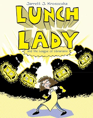 Lunch Lady and the League of Librarians book cover