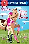 Barbie: Horse Show Champ