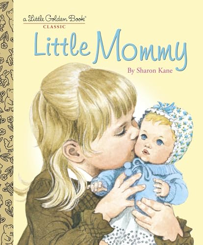 Little Mommy (By: Sharon Kane) cover