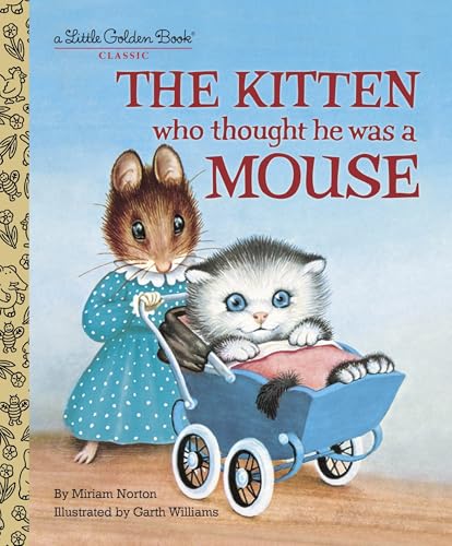 The Kitten Who Thought He Was a Mouse book cover