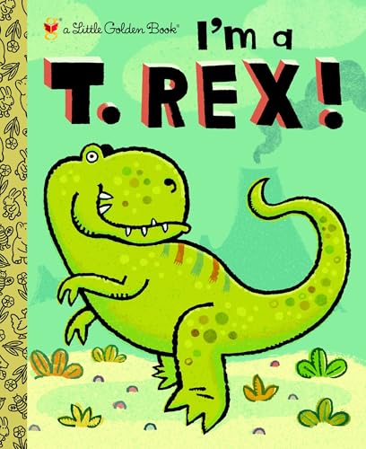 I'm a T. Rex! (By: Dennis R. Shealy,Brian Biggs) cover