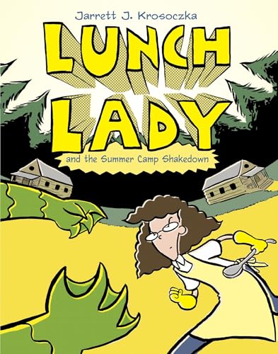 Lunch Lady and the Summer Camp Shakedown book cover