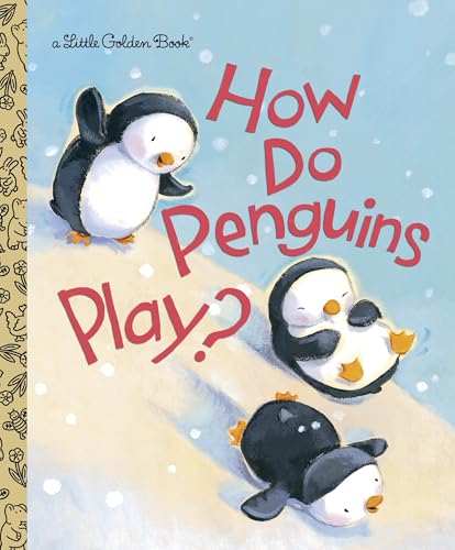 How Do Penguins Play? (By: Diane Muldrow,David M. Walker) cover