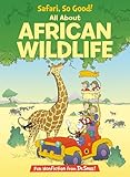 Safari So Good All About African Wildlife