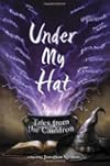 Under My Hat: Tales from the Cauldron