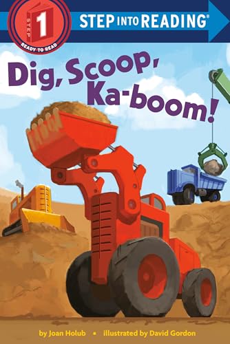 Dig, Scoop, Ka-boom! (By: Joan Holub) cover