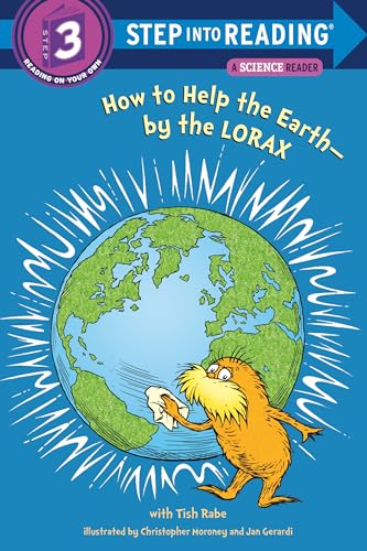 How to Help the Earth-By the Lorax (By: Tish Rabe) cover