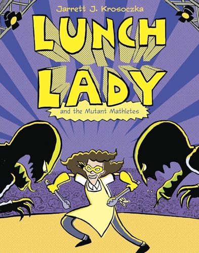 Lunch Lady and the Mutant Mathletes cover
