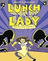 Lunch Lady and the Mutant Mathletes