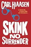 Skink--No Surrender