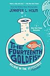 The fourteenth goldfish - Jennifer L. Holm