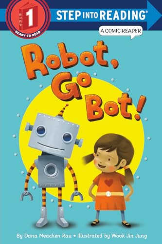 Robot, Go Bot!: A Comic Reader book cover