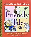 Friendly Tales: A Little Golden Book Collection