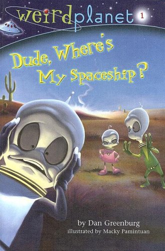 Dude, Where's My Spaceship