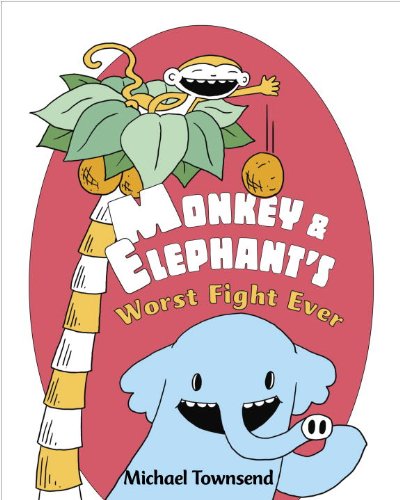Cover of Monkey and Elephant's Worst Fight Ever!