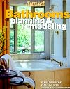 Bathrooms: Planning & Remodeling [7th Edition, 2000]
