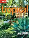 Landscaping with Tropical Plants